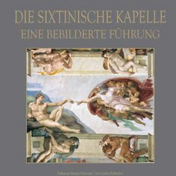 Picture of Die Sixtinische Kapelle, Eine bebilderte führung - BUCH