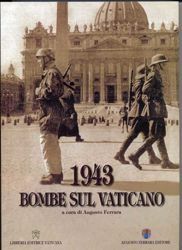 Immagine di 1943 Bombe sul Vaticano (libro tiratura numerata)