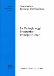 Picture of La Teologia oggi: prospettive, principi e criteri