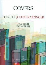 Picture of Covers - I libri di Joseph Ratzinger Fra Testi e Contesti