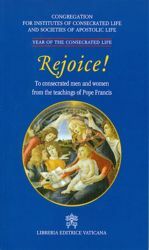 Picture of Rejoice - To consecrated man and women from the teachings of Pope Francis