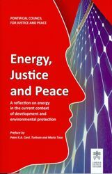 Picture of Energy, Justice and Peace A reflection on energy in the current context of development and environmental protection