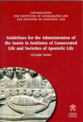 Immagine di Guidelines for the Administration of the Assets in Institutes of Consecrated Life and Societies of Apostolic Life