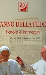 Picture of Anno della Fede Parole ed immagini (17 ottobre 2012 - 24 novembre 2013)