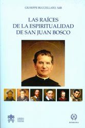 Immagine di Las raíces de la espiritualidad de San Juan Bosco