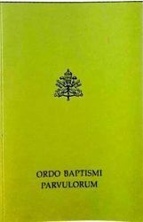 Immagine di Ordo Baptismi Parvulorum Editio Typica Altera, nova impressio 2003