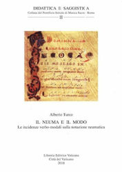 Picture of Il Neuma e il Modo. Le incidenze verbo-modali sulla notazione neumatica Alberto Turco