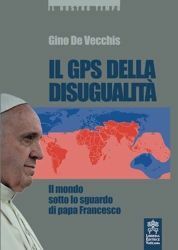 Immagine di Il GPS della disugualità Il mondo sotto lo sguardo di Papa Francesco