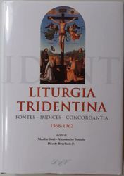Imagen de Liturgia Tridentina Fontes Indices Concordantia 1568 - 1962