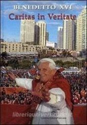 Immagine di Caritas in veritate Lettera enciclica sullo sviluppo umano integrale nella carità e nella verità, 29 giugno 2009 Edizione Rilegata