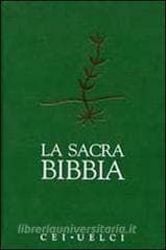 Picture of La Sacra Bibbia. Edizione ufficiale della CEI - UELCI CEI Conferenza Episcopale Italiana, UELCI