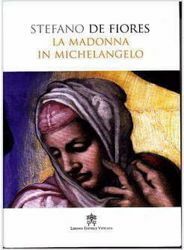 Imagen de La Madonna in Michelangelo. Nuova interpretazione teologico-culturale Stefano de Fiores