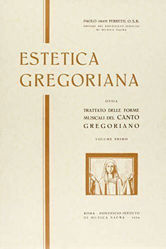 Picture of Estetica Gregoriana, ossia trattato delle forme musicali del Canto Gregoriano Volume 1 Paolo Abate Ferretti