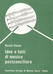 Picture of Idee e fatti di musica postconciliare Nicola Vitone
