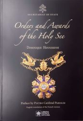 Imagen de Orders and Awards of the Holy See + Ordres et Décorations du Saint-Siège Dominique Henneresse