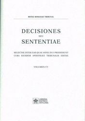Picture of Decisiones Seu Sententiae Anno 2013 Vol. CV 105 Rotae Romanae Tribunal