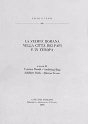 Picture of La stampa romana nella città dei Papi e in Europa Cristina Dondi, Andreina Rita, Marina Venier, Adalbert Roth