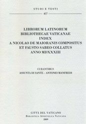 Picture of Librorum Latinorum Bibliothecae Vaticanae Index a Nicolao De Maioranis compositus et Fausto Sabeo collatus anno MDXXXIII Assunta Di Sante, Antonio Manfredi