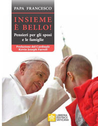 Picture of Insieme è Bello! Pensieri per gli Sposi e le Famiglie Papa Francesco