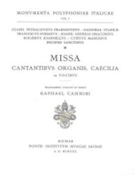 Picture of Missa cantantibus organis Sanctae Caeciliae 12 vocibus. Transcripsit, curavit et edidit Raphael Casimiri Raphael Casimiri