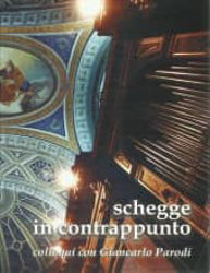 Picture of Schegge in contrappunto Colloqui con Giancarlo Parodi Battista Quinto Borghi