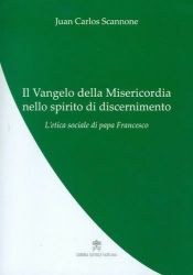 Picture of OUTLET Il Vangelo della Misericordia nello spirito del discernimento. L' etica sociale di Papa Francesco