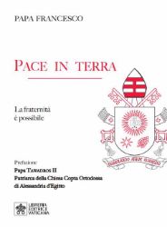 Immagine di Pace in Terra La fraternità è possibile Papa Francesco 
