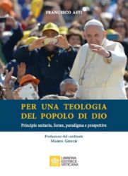 Picture of Per una Teologia del popolo di Dio Principio unitario, forme, paradigma e prospettive  Francesco Asti 