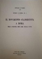 Immagine di Il movimento giansenista a Roma nella seconda metà del sec. XVIII Enrico Dammig